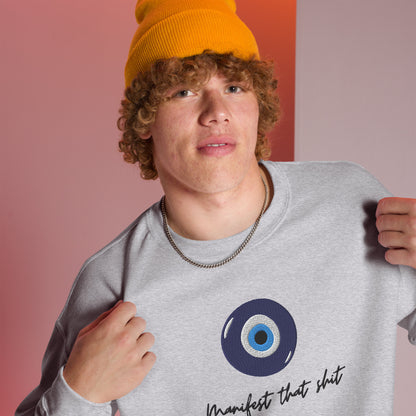 Manifest that Sh!t Embroidered Unisex Sweatshirt