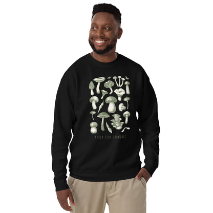 Never Stop Growing - Unisex Premium Sweatshirt