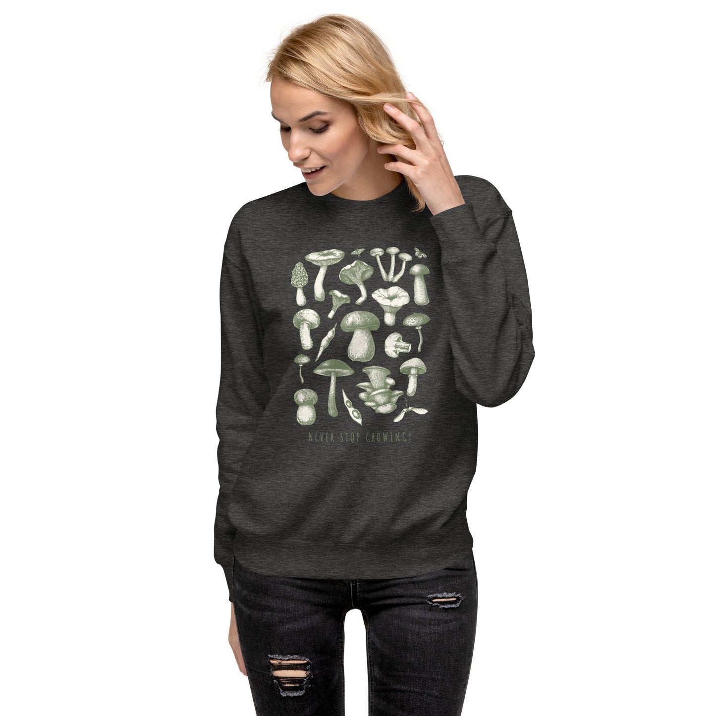 Never Stop Growing - Unisex Premium Sweatshirt